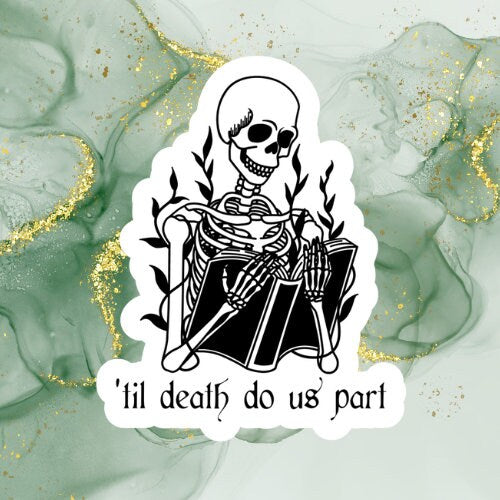 til death do us part sticker, book laptop decals, water bottle stickers, funny stickers, book stickers, reading stickers, bookish, booktok