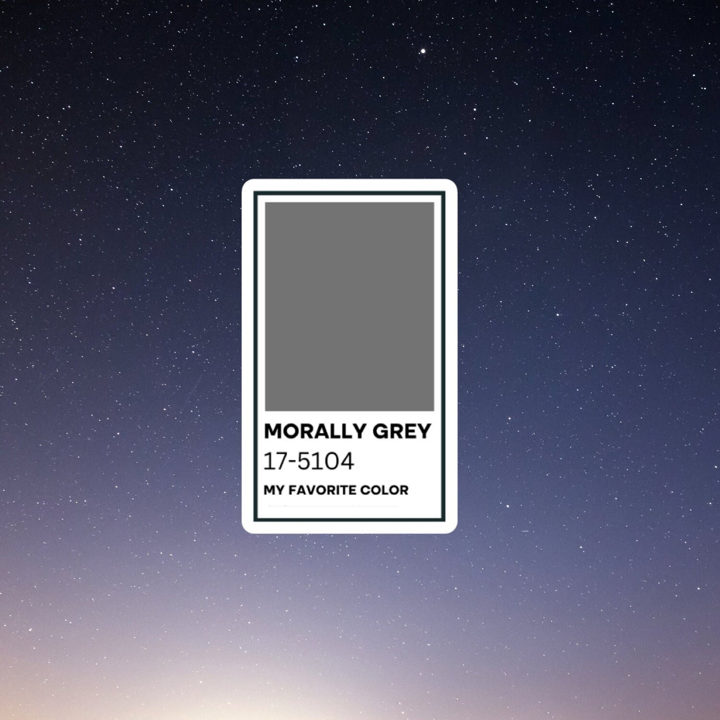 morally grey my favorite color waterproof vinyl sticker, laptop sticker, funny stickers, sarcastic sticker, kindle sticker, reading, bookish