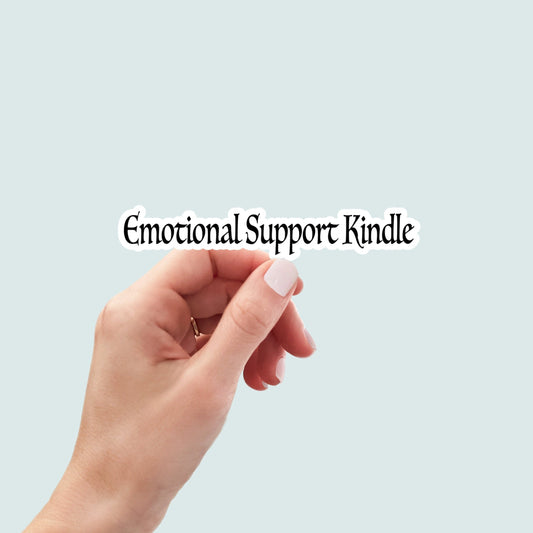 Emotional Support Kindle Sticker, book laptop decals, water bottle stickers, funny stickers, book stickers, planner stickers, bookish