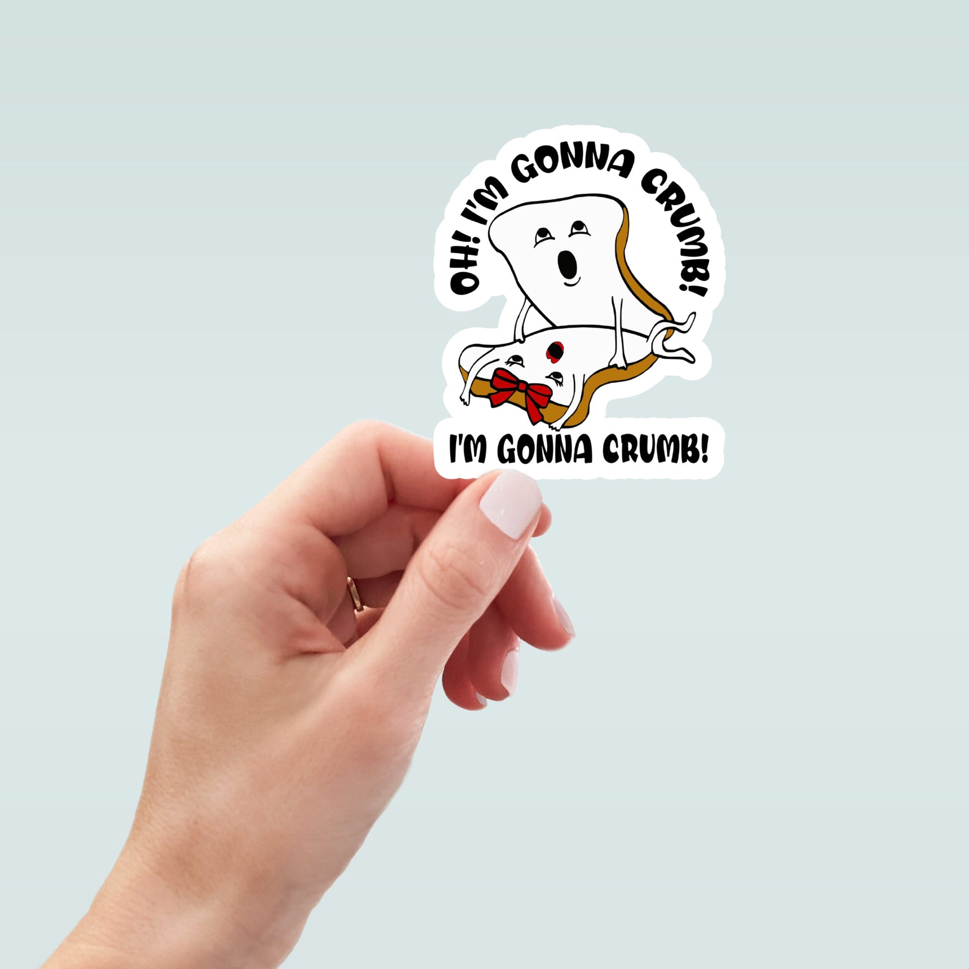 I'm gonna crumb waterproof vinyl sticker, laptop stickers, funny stickers, sarcastic sticker, funny gift, snarky sticker, kindle stickers