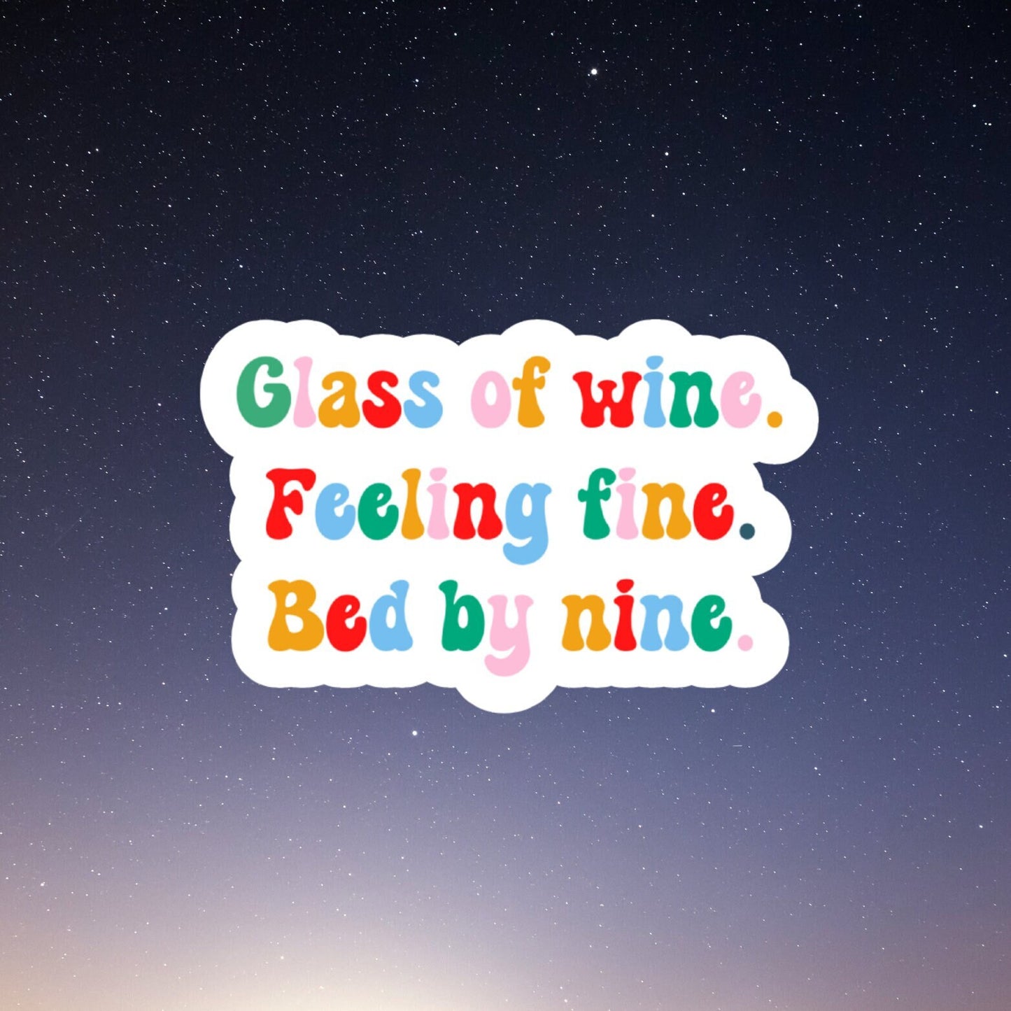 glass of wine feeling fine bed by nine sticker, funny wine stickers, funny drinking stickers, wines stickers, wine labels