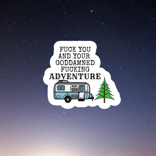 F your adventure camper and pine tree sticker