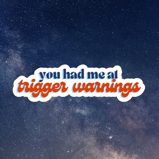 you had me at trigger warnings book Inspired, laptop stickers, funny stickers, sarcastic sticker, smut lover, kindle sticker, smut stickers