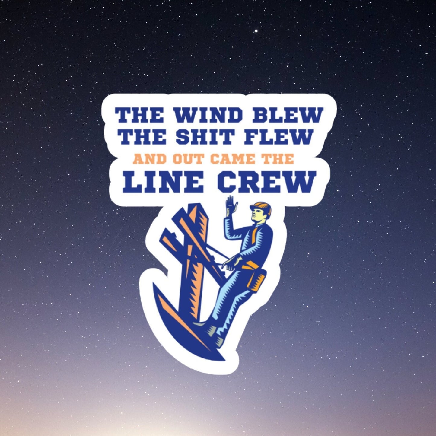 lineman sticker, funny sticker, laptop decals, water bottle sticker, cute stickers, planner stickers, sarcastic stickers, lineman gift