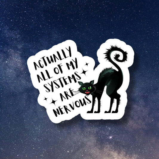 all my systems are nervous, Funny Stickers, Sarcasm Stickers, Sarcastic Stickers, Funny Laptop Sticker, Funny Decals, water bottle stickers