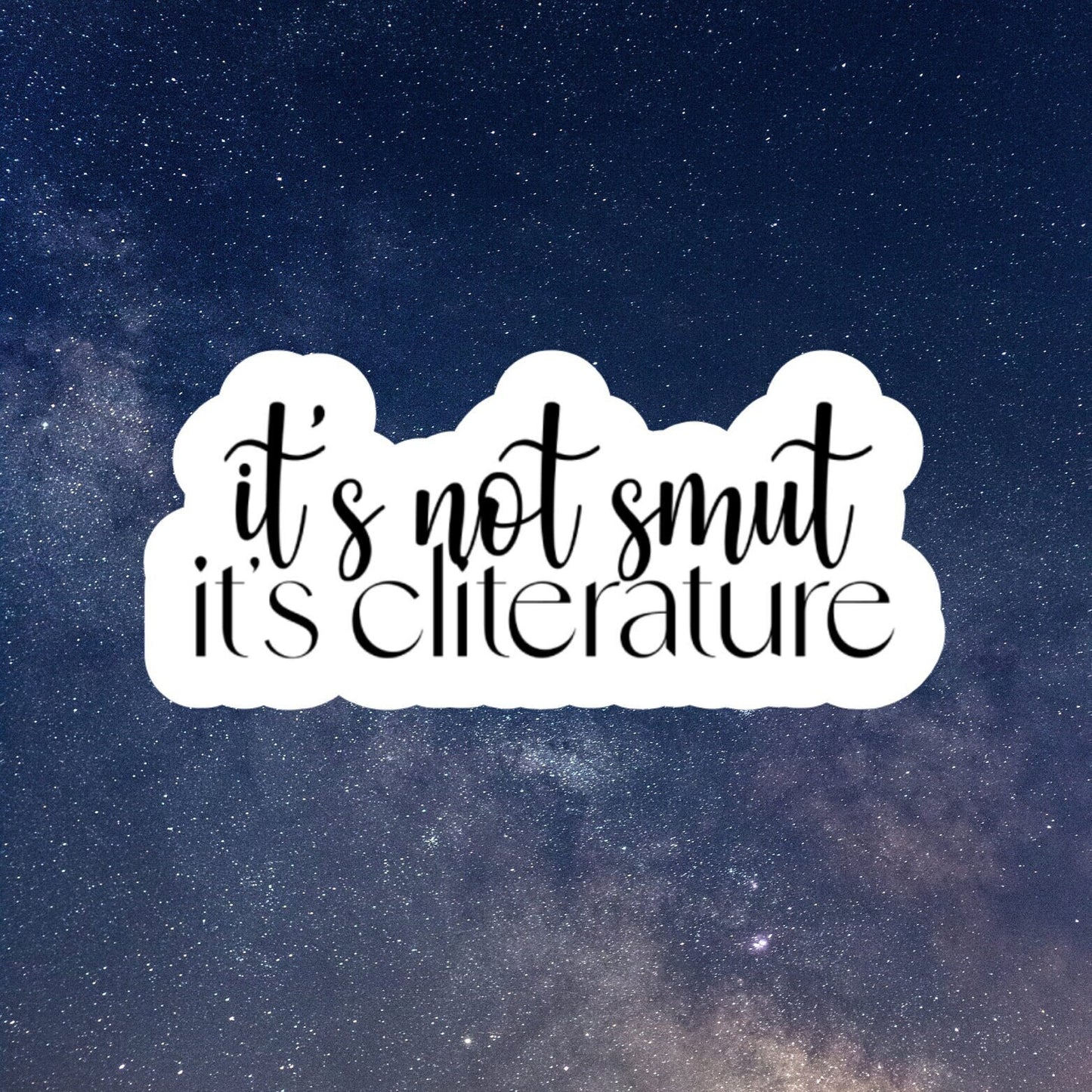it's not smut its cliterature book Inspired, laptop stickers, funny stickers, sarcastic sticker, funny gift, kindle sticker, funny smut