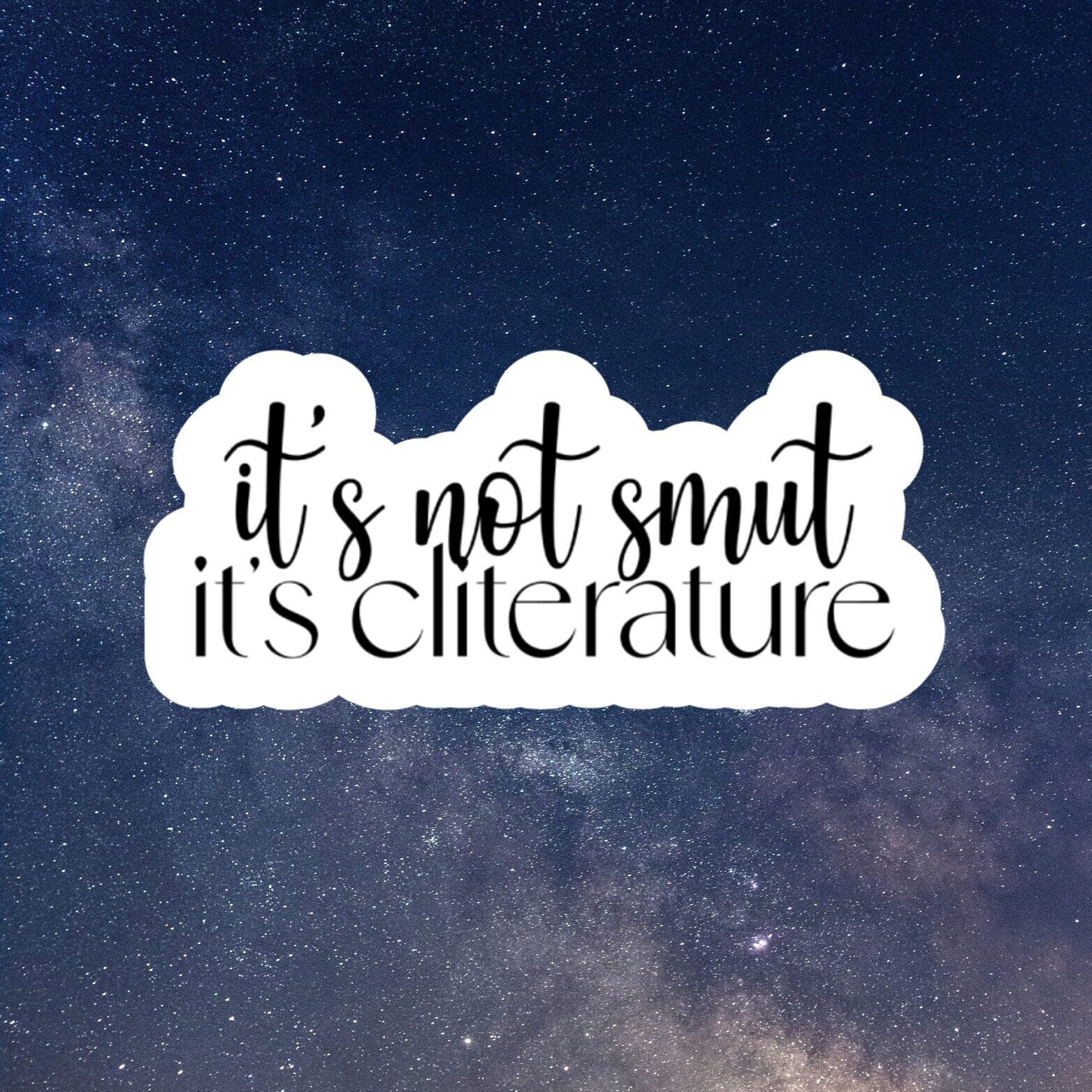 it's not smut its cliterature book Inspired, laptop stickers, funny stickers, sarcastic sticker, funny gift, kindle sticker, funny smut
