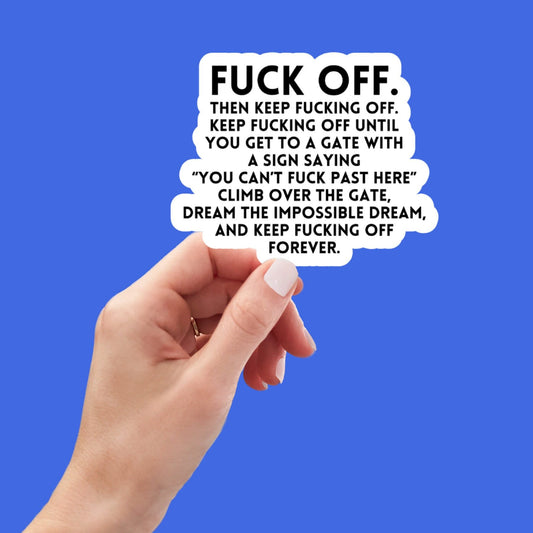 f*ck off, funny sticker, water bottle sticker, laptop sticker, sarcastic stickers, kindle sticker, snarky