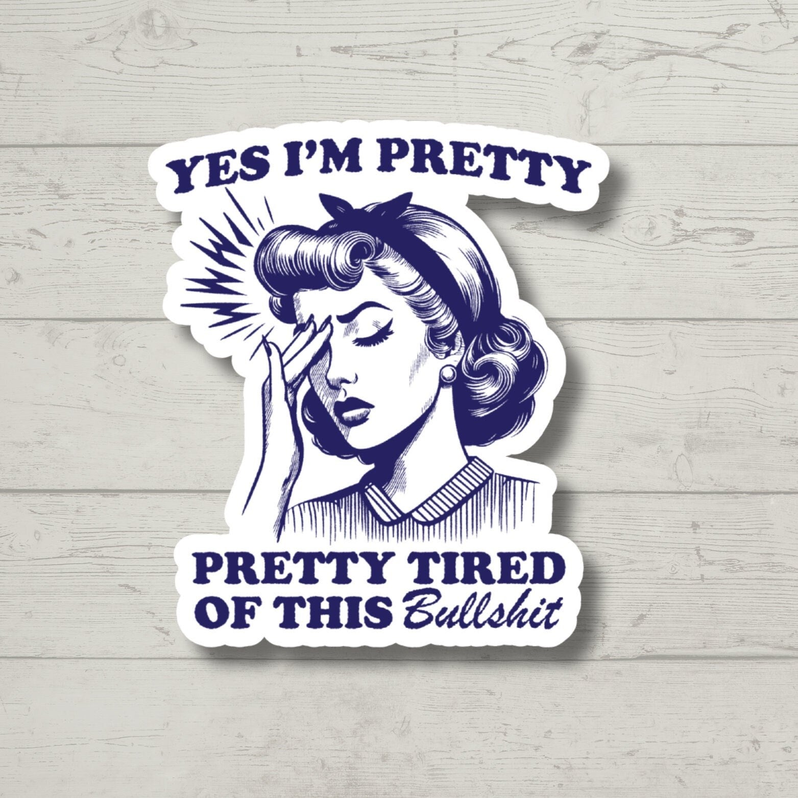 pretty tired of bs vinyl sticker, laptop stickers, funny stickers, sarcastic sticker, funny gift, water bottle stickers, kindle sticker