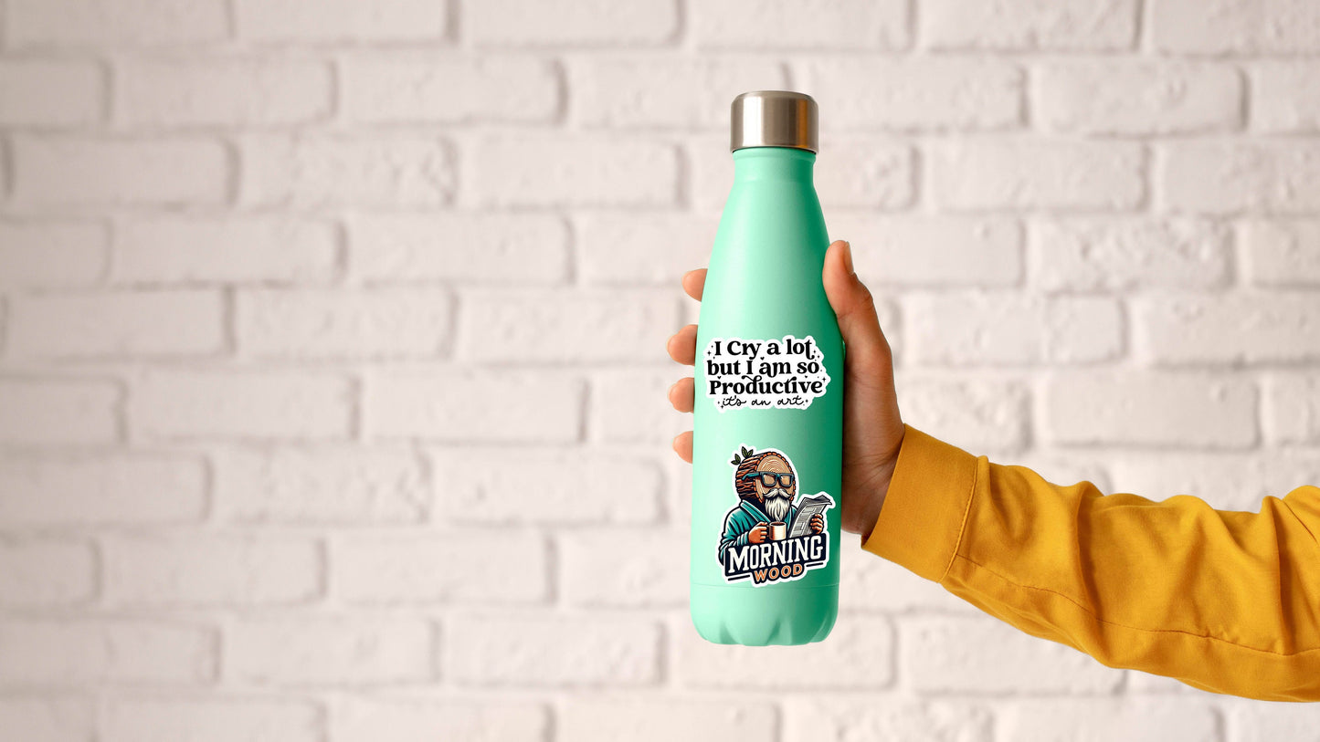 I cry a lot I'm so productive funny sticker, laptop stickers, sarcastic sticker, funny gift, snarky sticker, sarcastic stickers, kindle