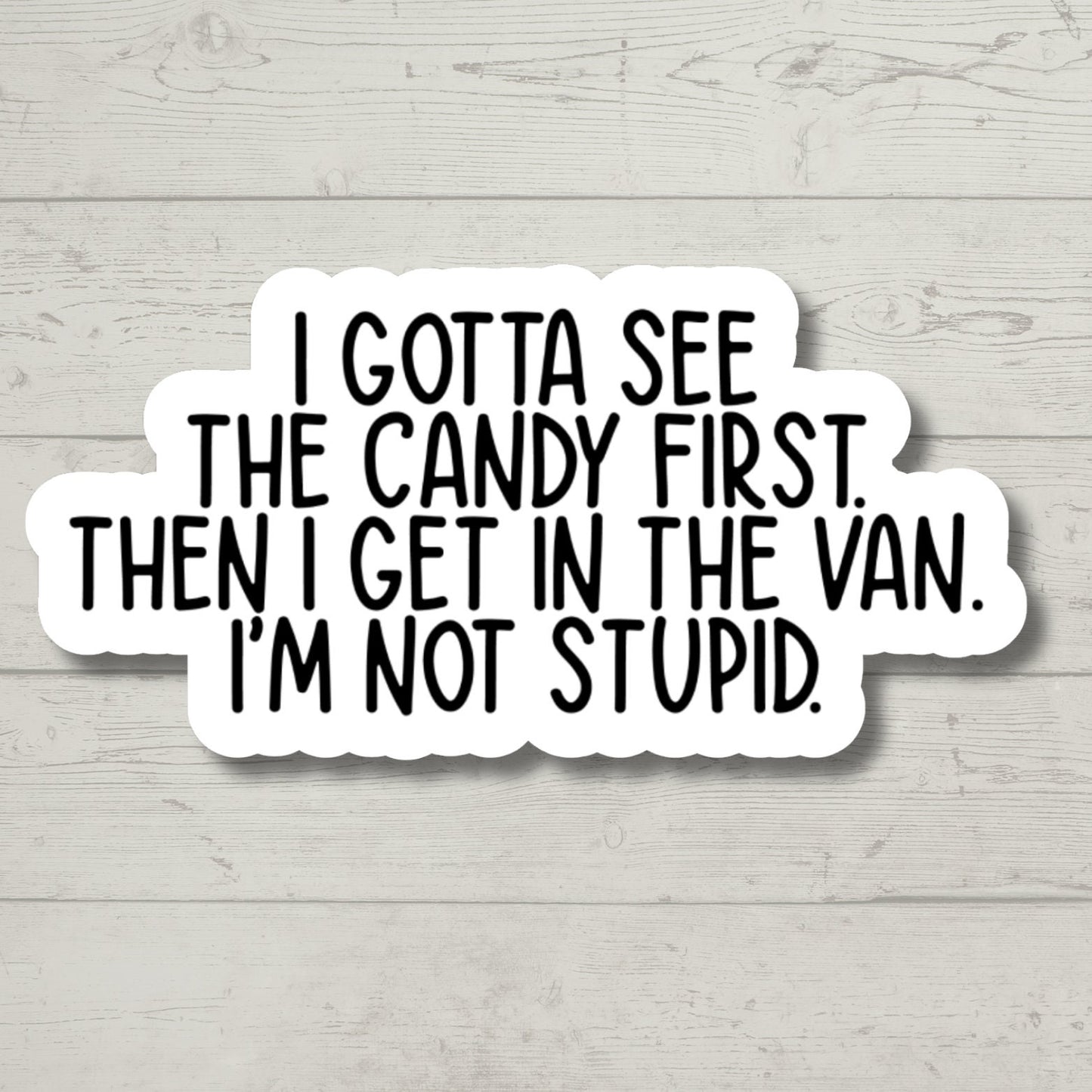 Candy, Funny Stickers, Sarcasm Stickers, Sarcastic Stickers, Funny Laptop Sticker, Funny Decals, Yeti Stickers, Hydroflask Stickers