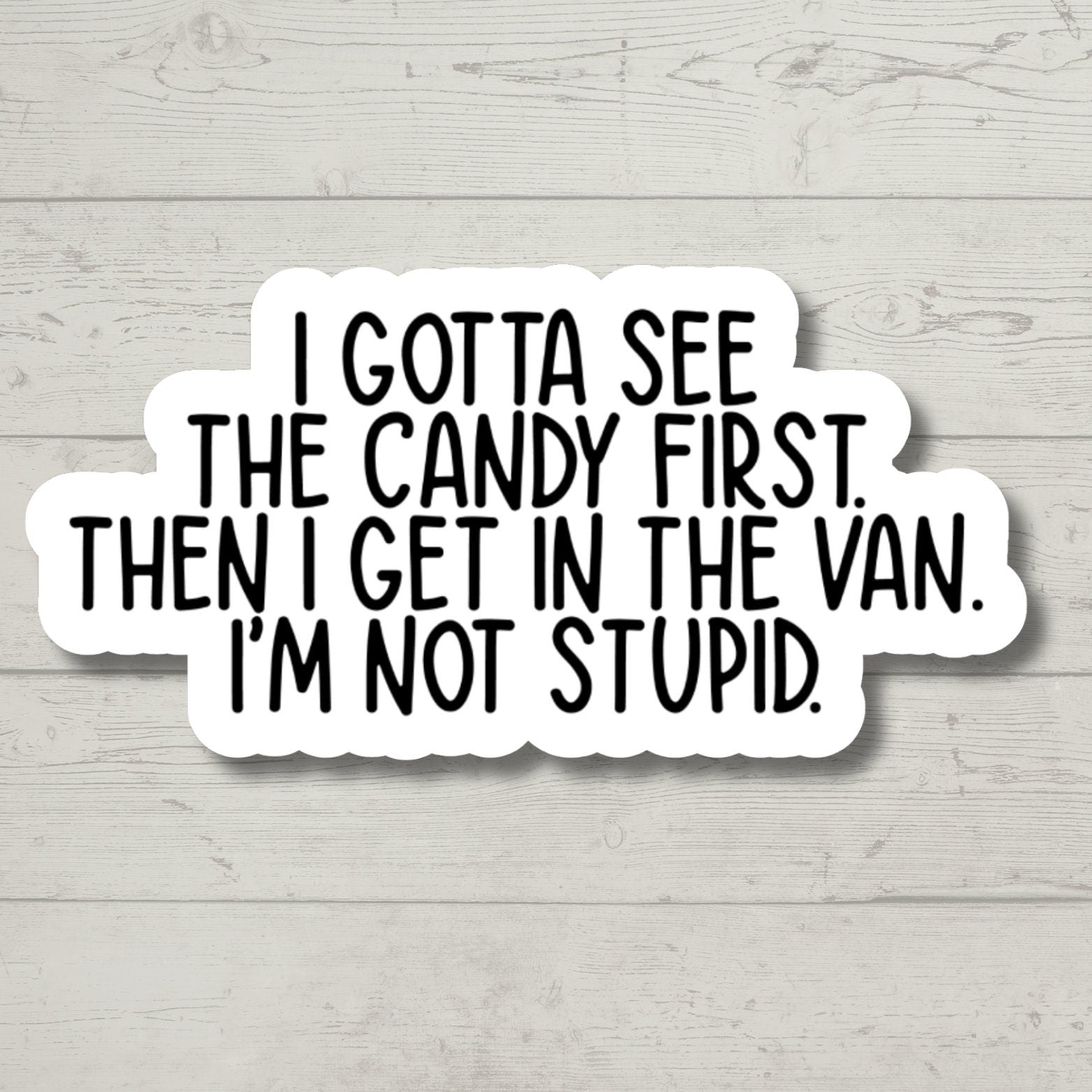 Candy, Funny Stickers, Sarcasm Stickers, Sarcastic Stickers, Funny Laptop Sticker, Funny Decals, Yeti Stickers, Hydroflask Stickers