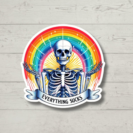 Everything Sucks, Funny Skeleton, Sticker for Laptop, water bottle sticker, kindle stickers, sarcastic sticker, funny stickers