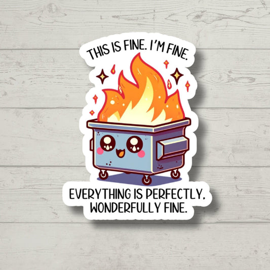 Wonderfully Fine, Dumpster Fire, Funny Raccoon, Sticker for Laptop, water bottle sticker, kindle stickers, sarcastic sticker, funny stickers