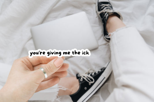 Giving Me the Ick, Funny Stickers, Sarcasm Stickers, Sarcastic Stickers, Funny Laptop Sticker, Hydroflask Stickers, Funny Quotes