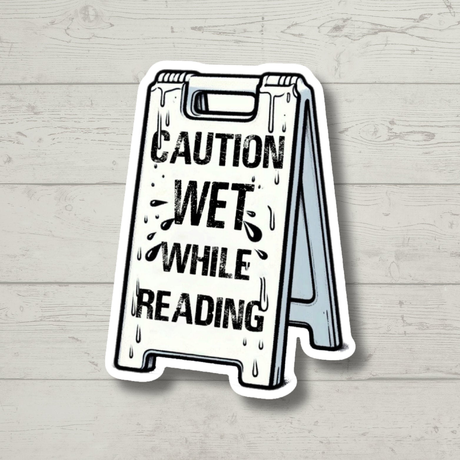 Caution Wet While Reading Inspired, laptop stickers, funny stickers, sarcastic sticker, dark romance, kindle sticker, smut, bookish