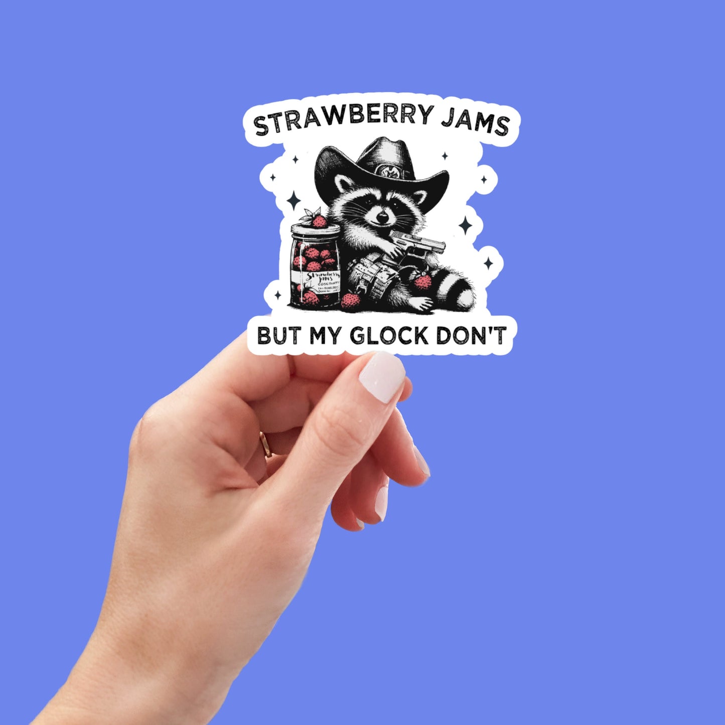 Strawberry Jams Raccoon, Funny Stickers, Sarcasm Stickers, Sarcastic Stickers, Funny Laptop Sticker, Funny Decals, Water Bottle Stickers