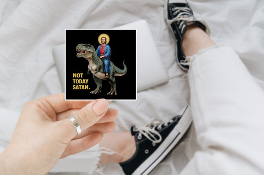 not today satan, Funny dinosaur, Sticker for Laptop, water bottle sticker, kindle stickers, sarcastic sticker, funny stickers