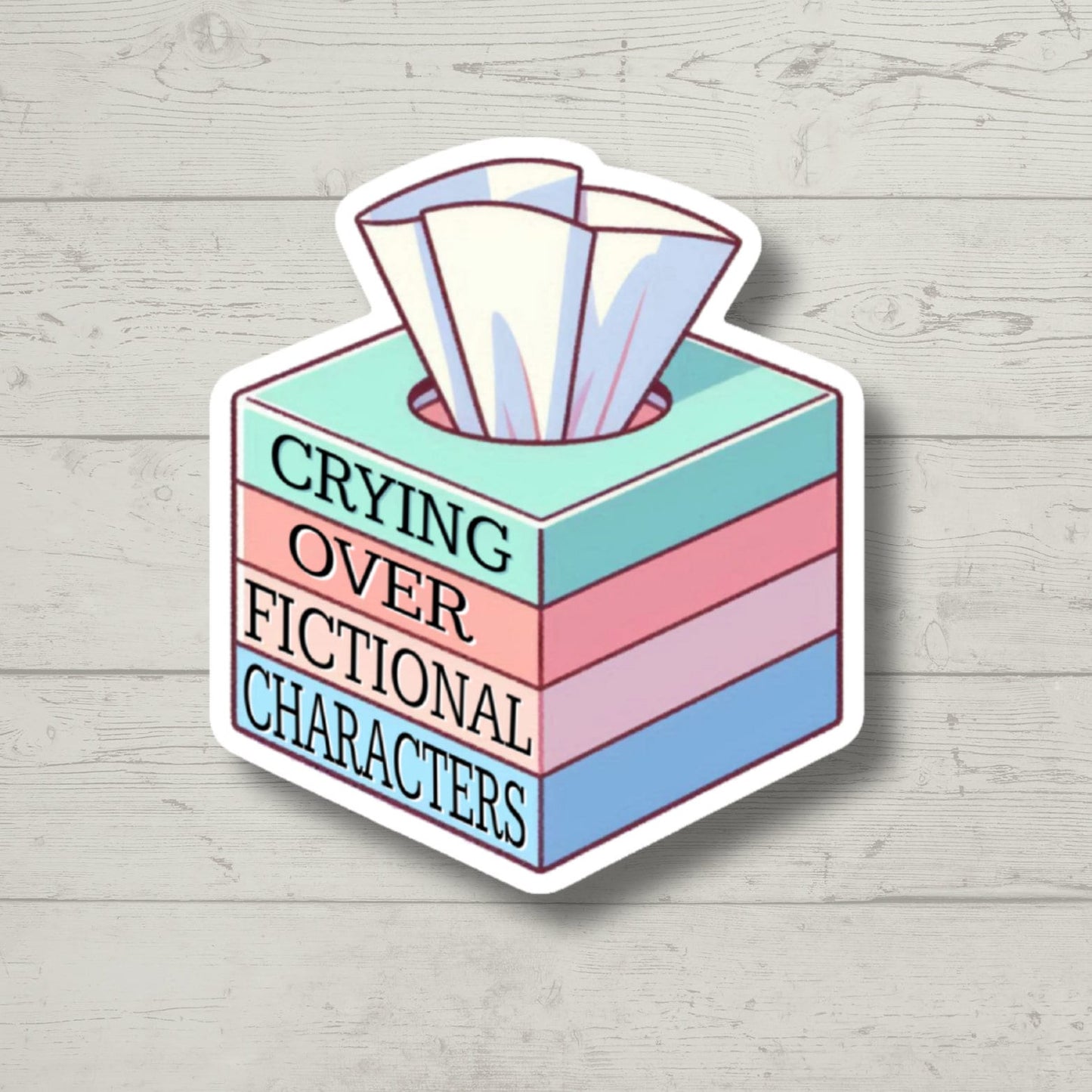 crying over fictional characters, Smut Sticker, Bookish sticker, Tablet sticker, Laptop Sticker, e-reader stickers, water bottle sticker