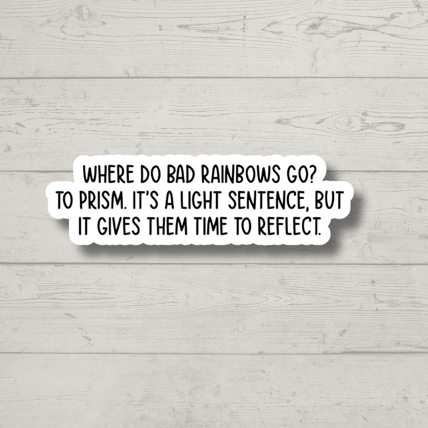 Bad Rainbows, Funny Stickers, Sarcasm Stickers, Sarcastic Stickers, Funny Laptop Sticker, Funny Decals