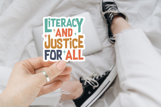 literacy and justice for all, Bookish Stickers, Gifts for Teachers, water bottle stickers, funny stickers, book stickers