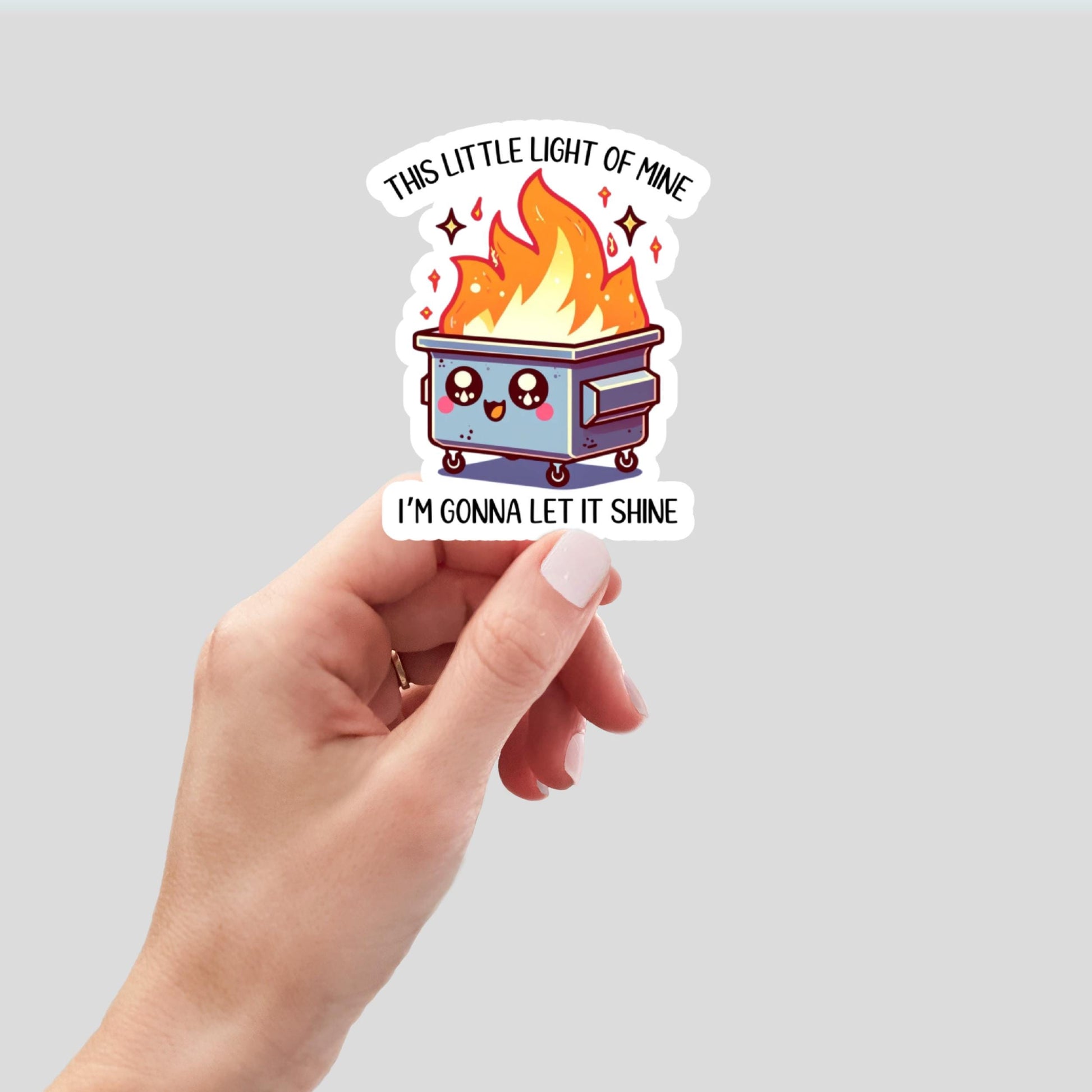 This Little Light of Mine Dumpster Fire Sticker | Funny Sarcastic Sticker for Laptop, Water Bottle, | Humorous Vinyl Decal, Funny Gift