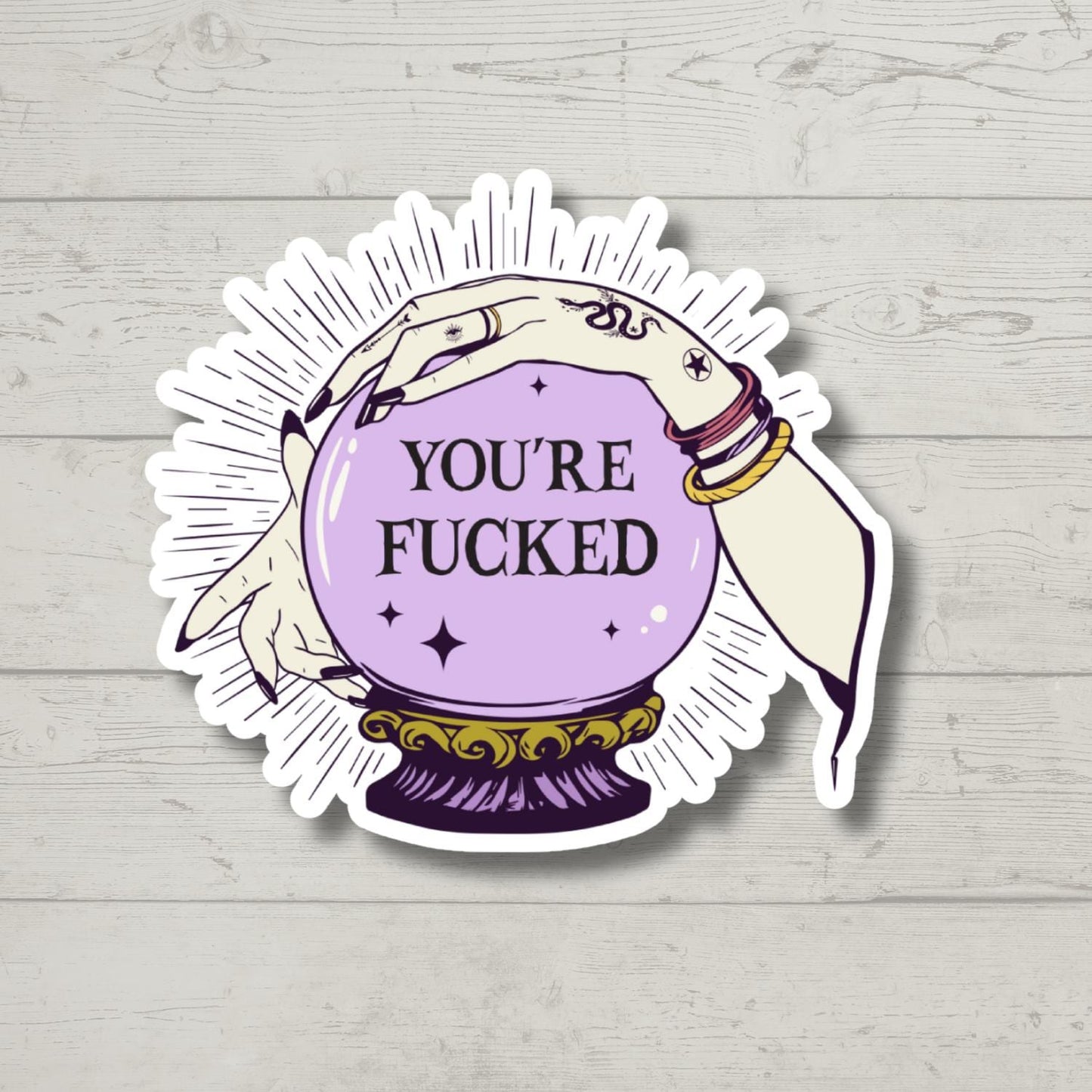 You're F*cked Crystal Ball, funny stickers, water bottle stickers, laptop stickers, sarcastic stickers, kindle stickers