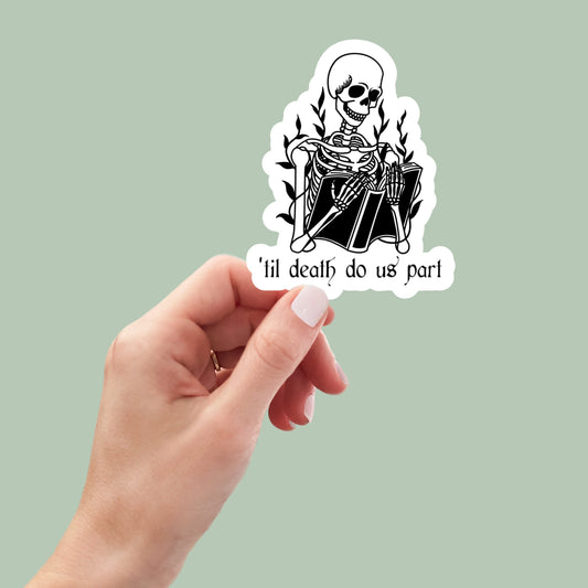 til death do us part sticker, book laptop decals, water bottle stickers, funny stickers, book stickers, reading stickers, bookish, booktok