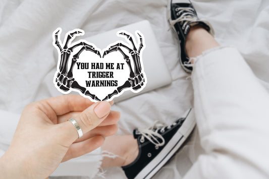 You Had Me At Trigger Warnings, Bookish Sticker, Waterproof Sticker, Book Club Vinyl Sticker, Dark Romance Reader, Smut Stickers for Kindle