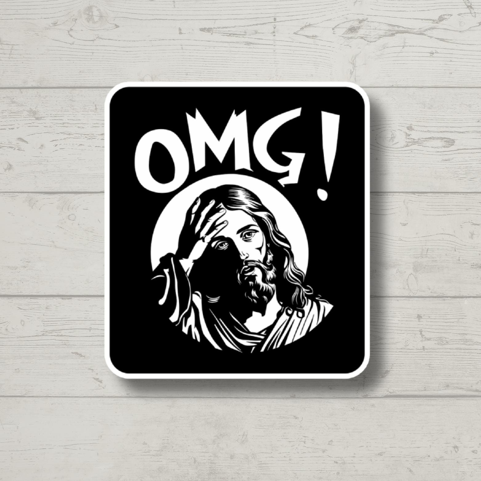 OMG Jesus Vinyl Sticker | Funny Waterproof Sticker for Laptop, Sarcastic Snarky Gift for Best Friend | Humorous Vinyl Decal