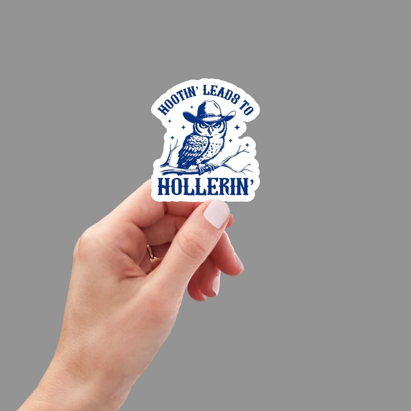 Hootin’ Leads to Hollerin’ Funny Owl Sticker | Sarcastic Vinyl Decal for Laptop, Water Bottle, Kindle | Humor Gift