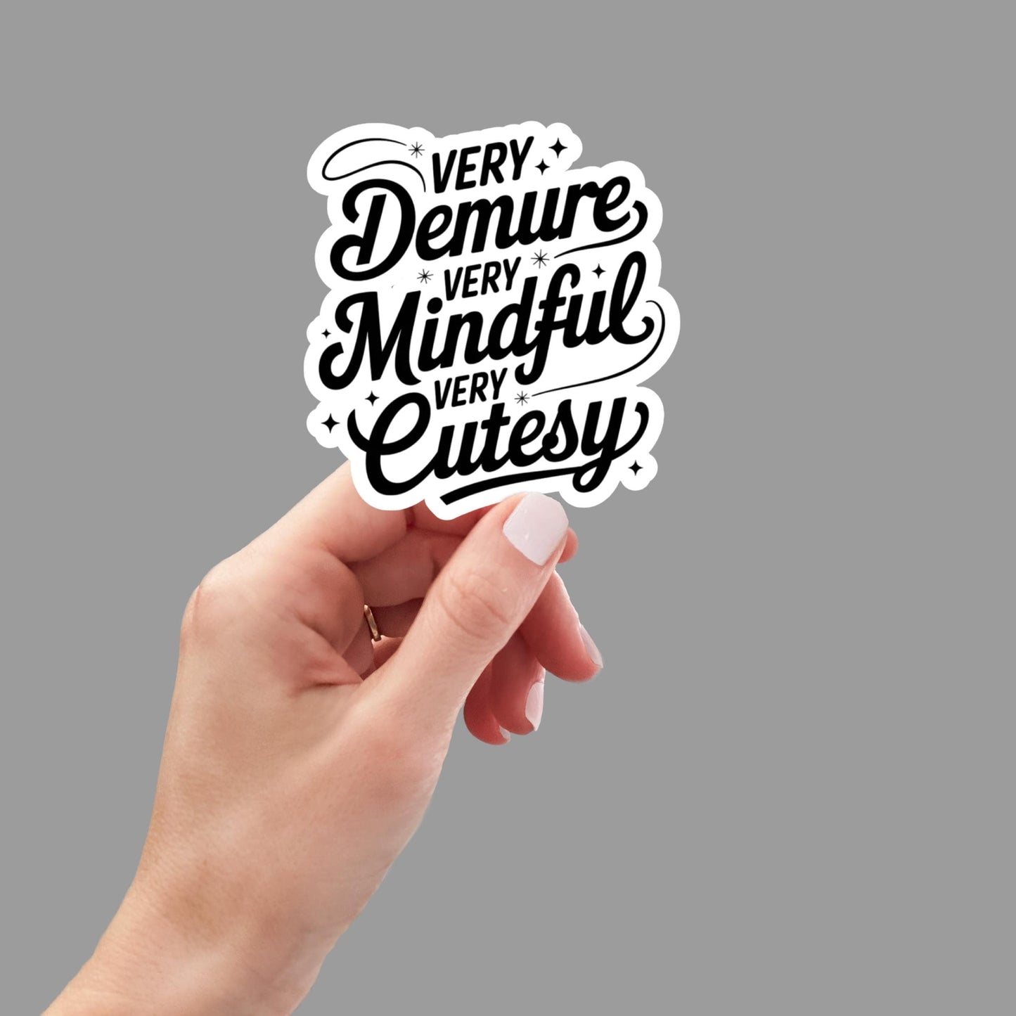 Very demure mindful cutesy Stickers, Sarcasm Stickers, Sarcastic Stickers, Meme Stickers, Laptop Stickers, Waterproof Decal