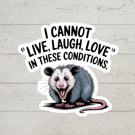 Live Laugh Love, Funny Possum Sticker for Laptop, Water Bottle, Sarcastic, Cute Animal Stickers, Funny Vinyl Decal