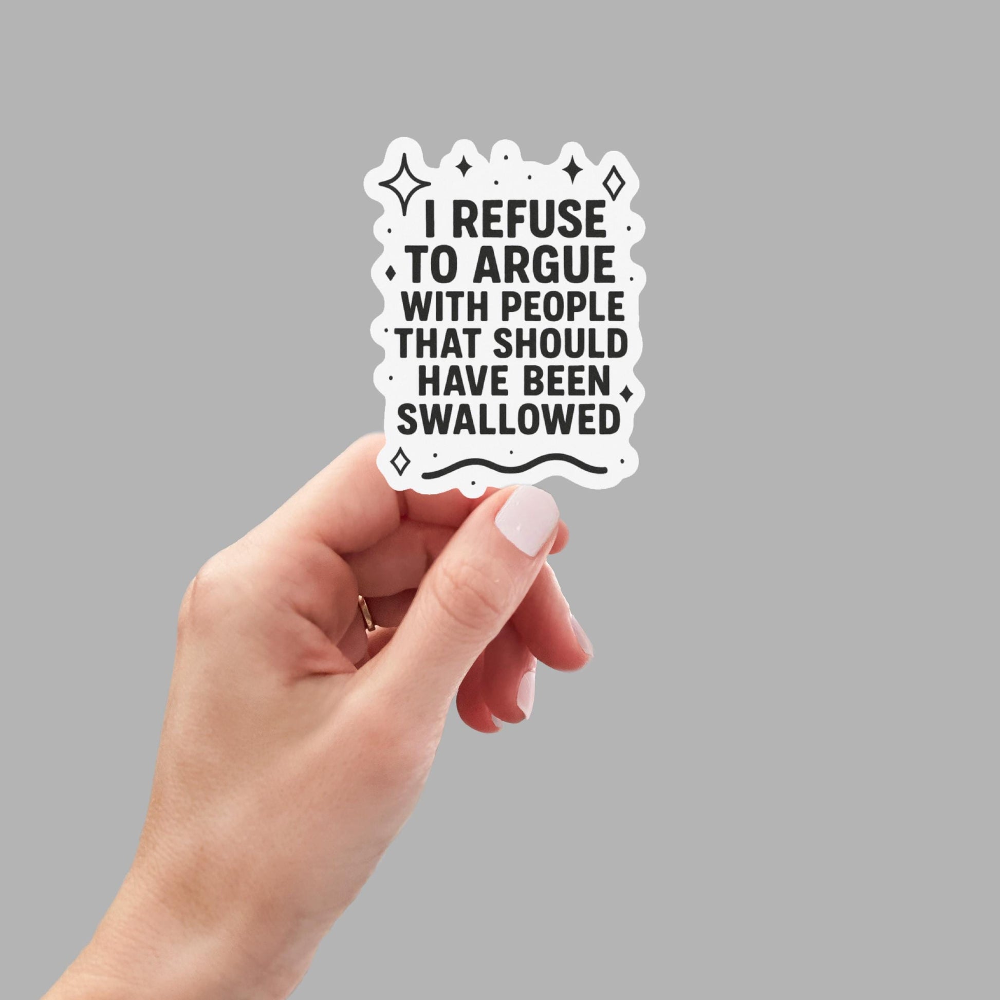 I Refuse to Argue, Funny Stickers, Sarcasm Stickers, Sarcastic Stickers, Funny Laptop Sticker, Funny Decals, Book Stickers, Dark Humor