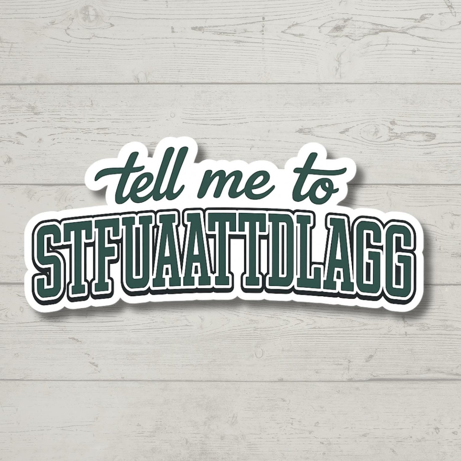 Tell Me to STFUATTDLAGG Sticker, Funny Spicy Book Sticker, Smut Lover Laptop Sticker, Sarcastic Romantasy Gift, Dark Romance Humor