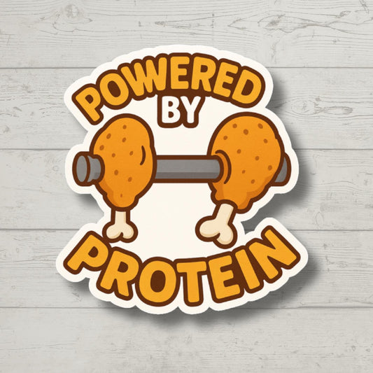 Powered by Protein Sticker, Funny Gym Sticker, Workout Decal, Sarcastic Fitness Sticker, Laptop & Luggage Sticker, Water Bottle Decal