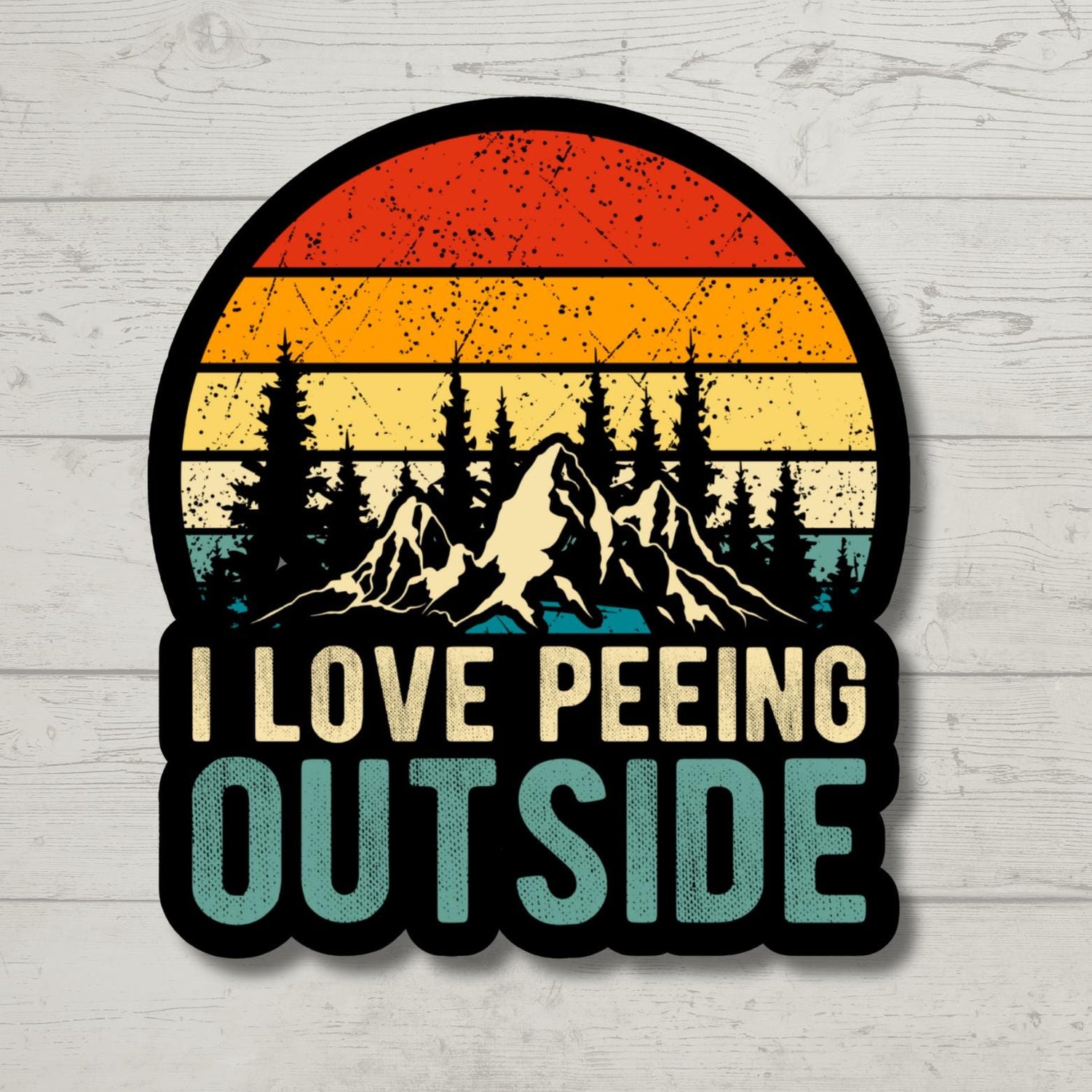 I Love Peeing Outside Sticker, Funny Sticker, Camping Sticker, Outdoor Sticker, Truck Sticker, Water Bottle Sticker, Laptop Tumbler Sticker