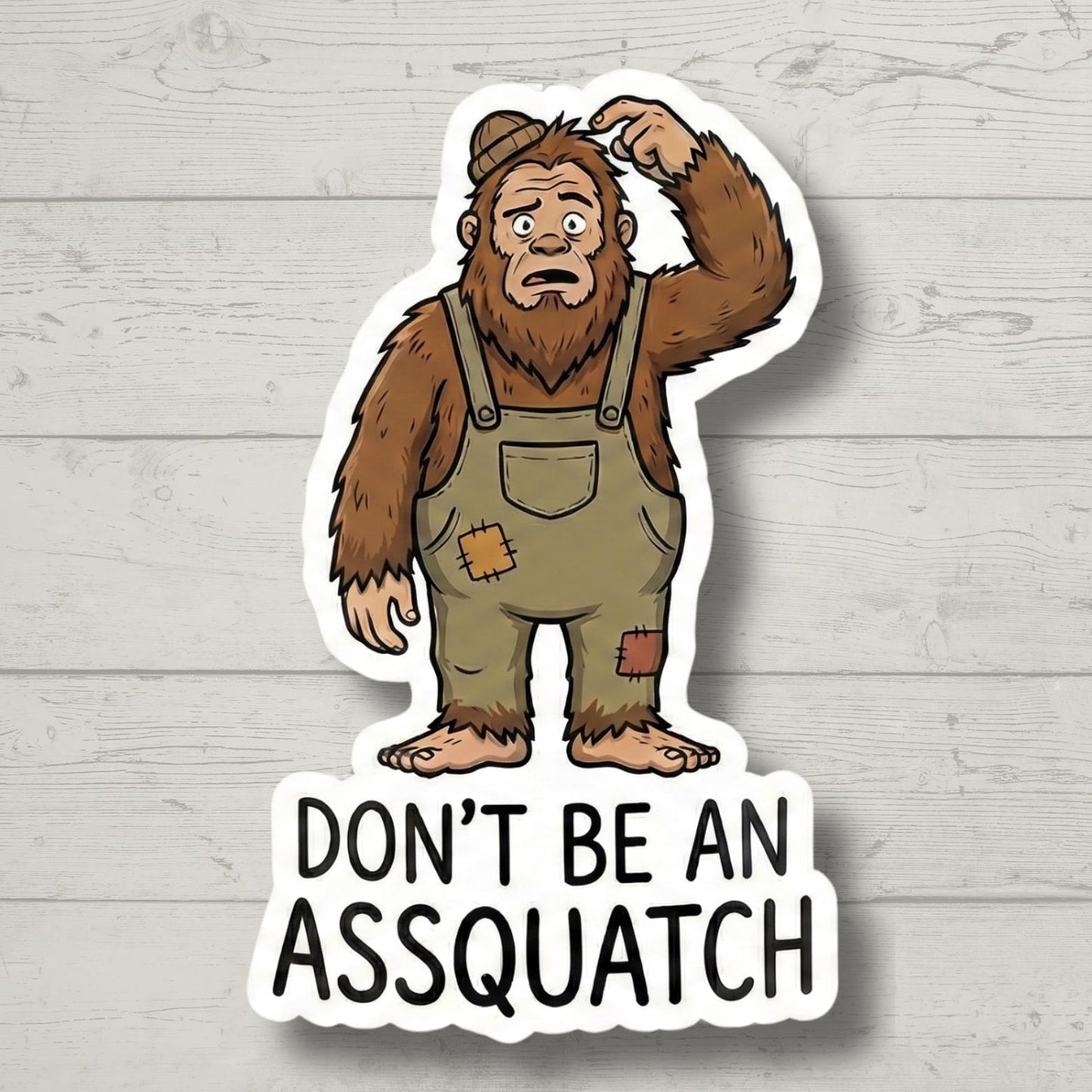Don't Be An Assquatch Big Foot Sticker Funny Vinyl Decal for Laptop, Water Bottle, Car, Hiking Gift, Outdoor Camper Aesthetic
