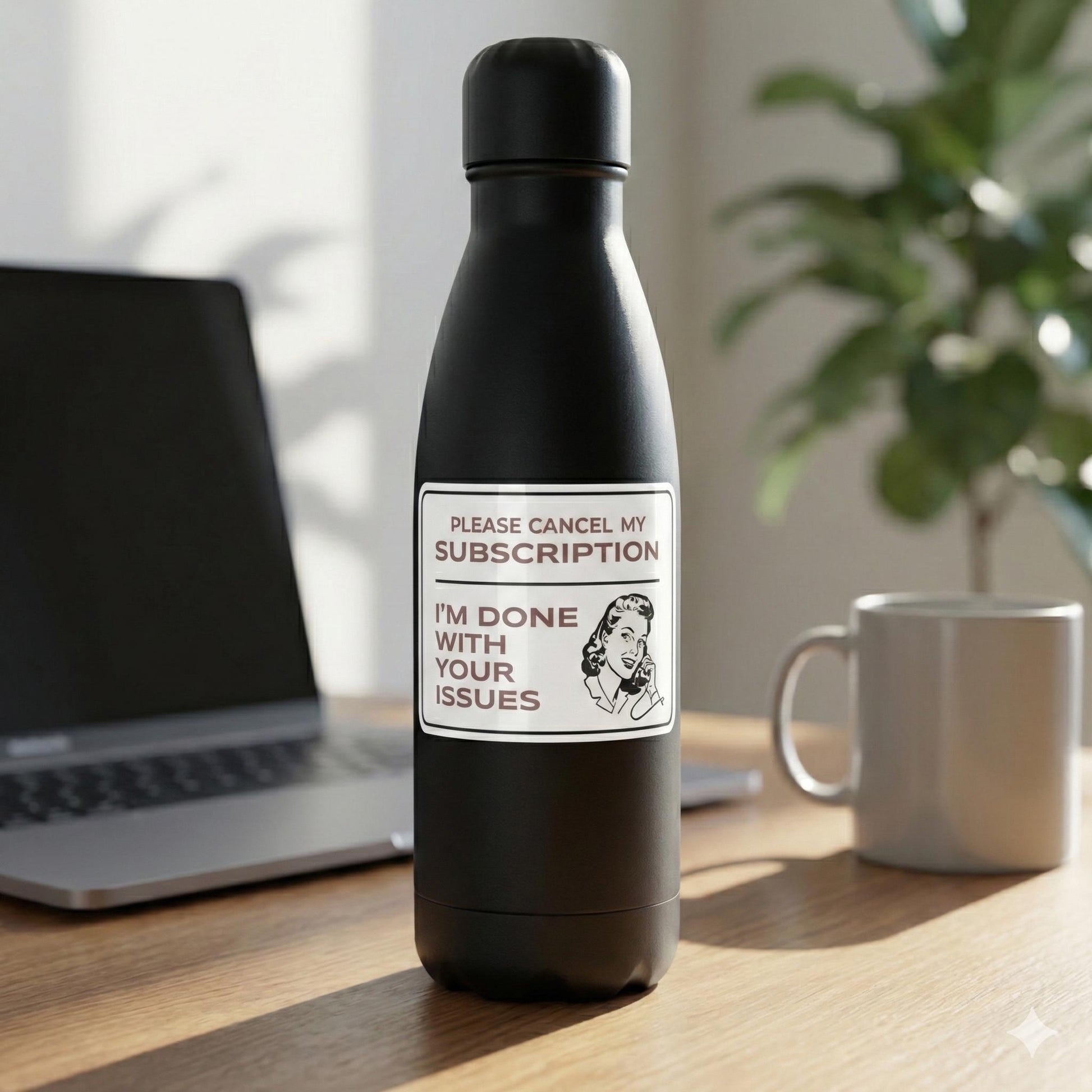 Please Cancel My Subscription to Your Issues, Funny Sarcastic Sticker, Snarky Mental Health Sticker, Laptop Decal, Snarky Gift for Friend