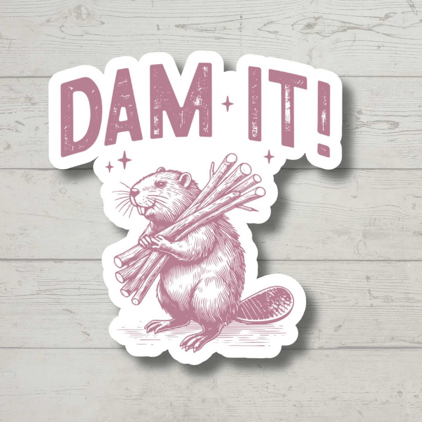 Funny Beaver Sticker - Dam It Vinyl Decal for Laptops & Water Bottles - Sarcastic Animal Pun Gift - Sassy Adult Humor Stationery