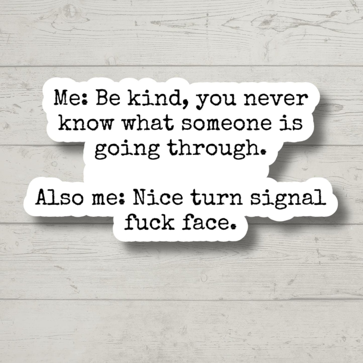 be kind, Funny Stickers, Sarcasm Stickers, Sarcastic Stickers, Funny Laptop Sticker, Funny Decals