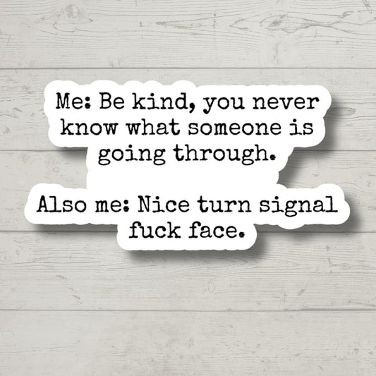 be kind, Funny Stickers, Sarcasm Stickers, Sarcastic Stickers, Funny Laptop Sticker, Funny Decals