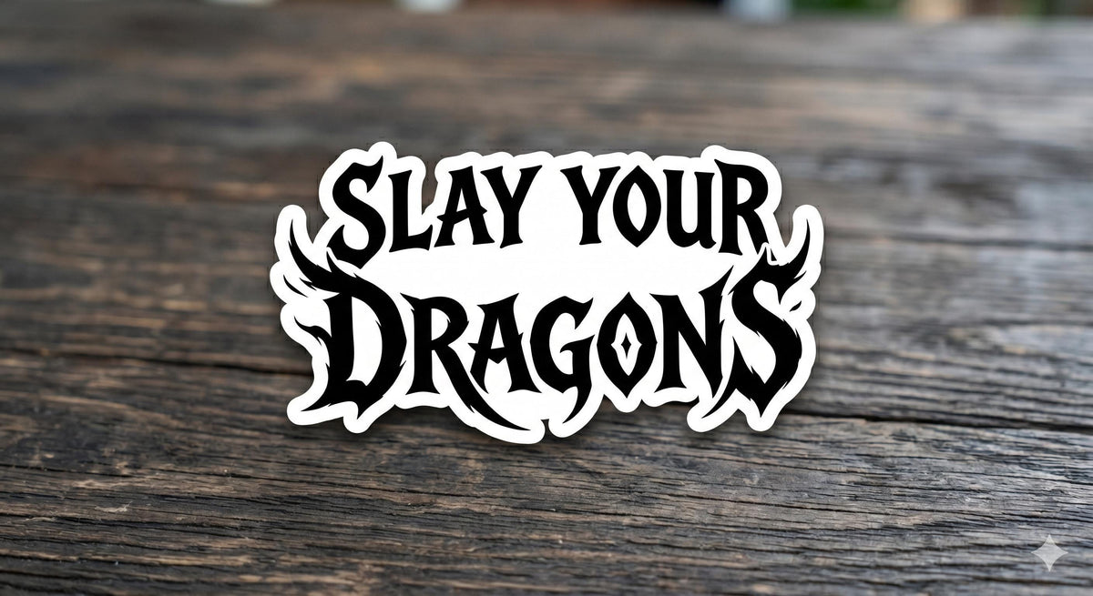 Slay Your Dragons Sticker - Inspirational Mental Health Decal - Romantasy Bookish Gift - Warrior Strength Vinyl - Motivational BookTok Decal