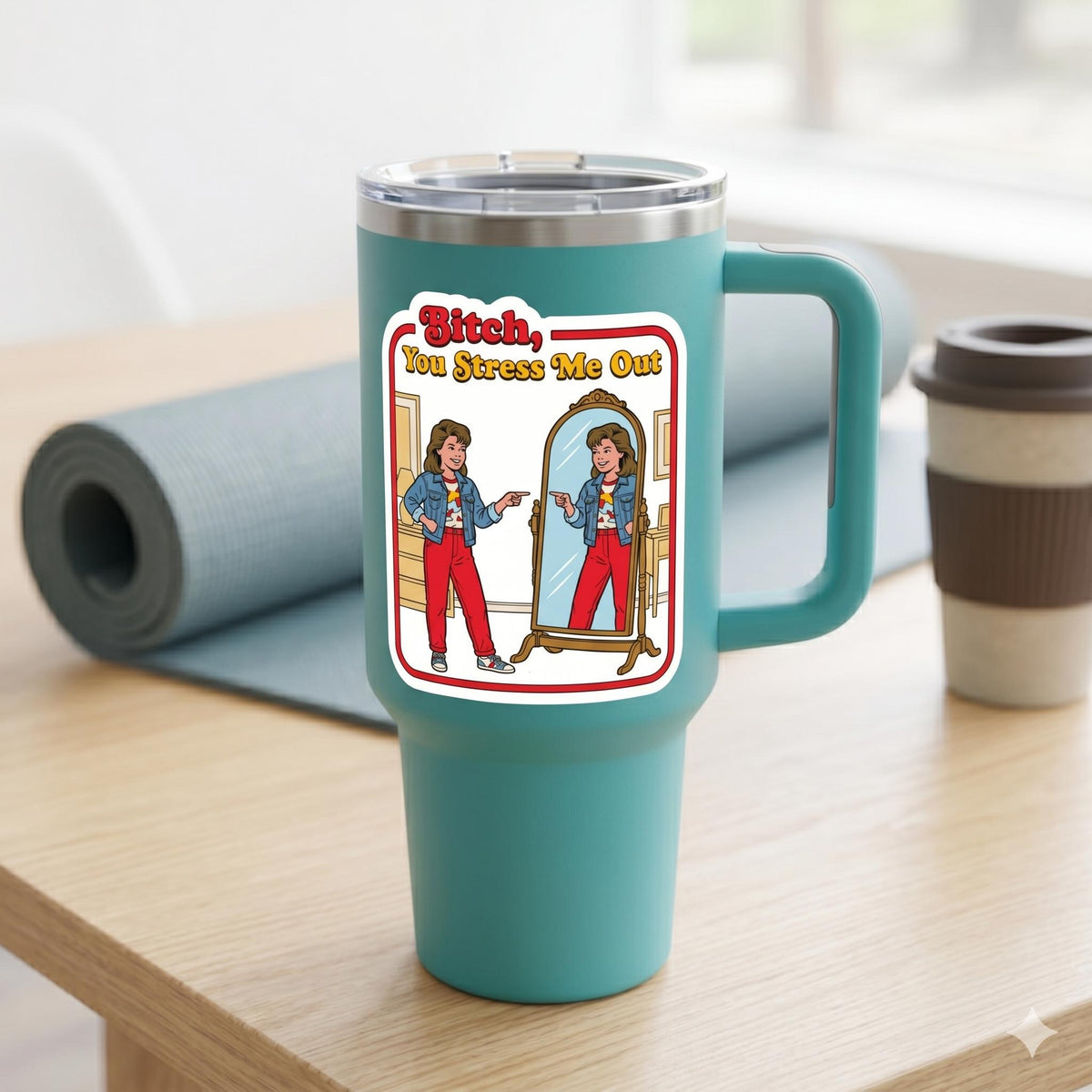 Bitch You Stress Me Out Sticker, Sarcastic Sticker, Funny Laptop Sticker, Water Bottle Sticker, Humor Decal, 90s Nostalgia Gift