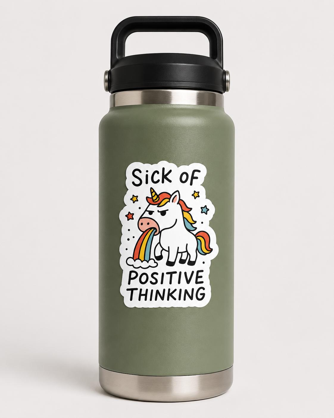 Sick of Positive Thinking Sticker, Sarcastic Unicorn Sticker, Rainbow Decal, Funny Mental Health Sticker, Laptop Water Bottle Sticker